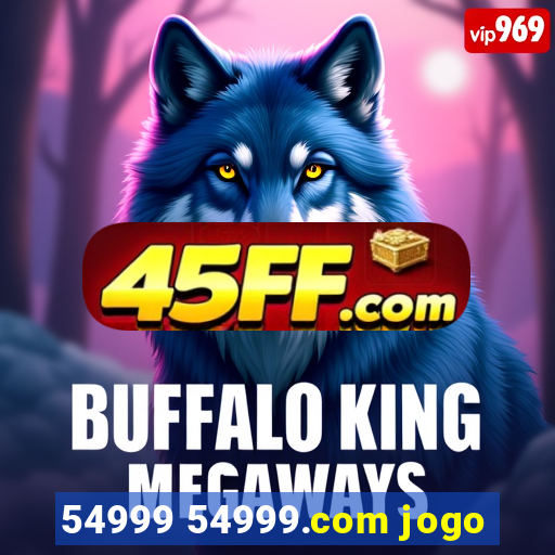 54999 54999.com jogo